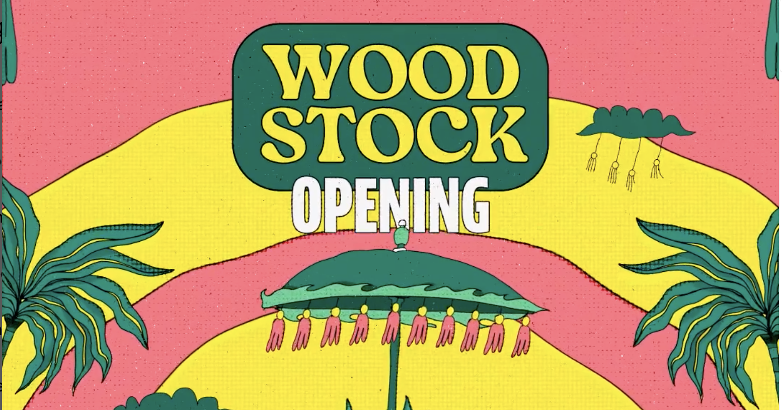 Woodstock opening
